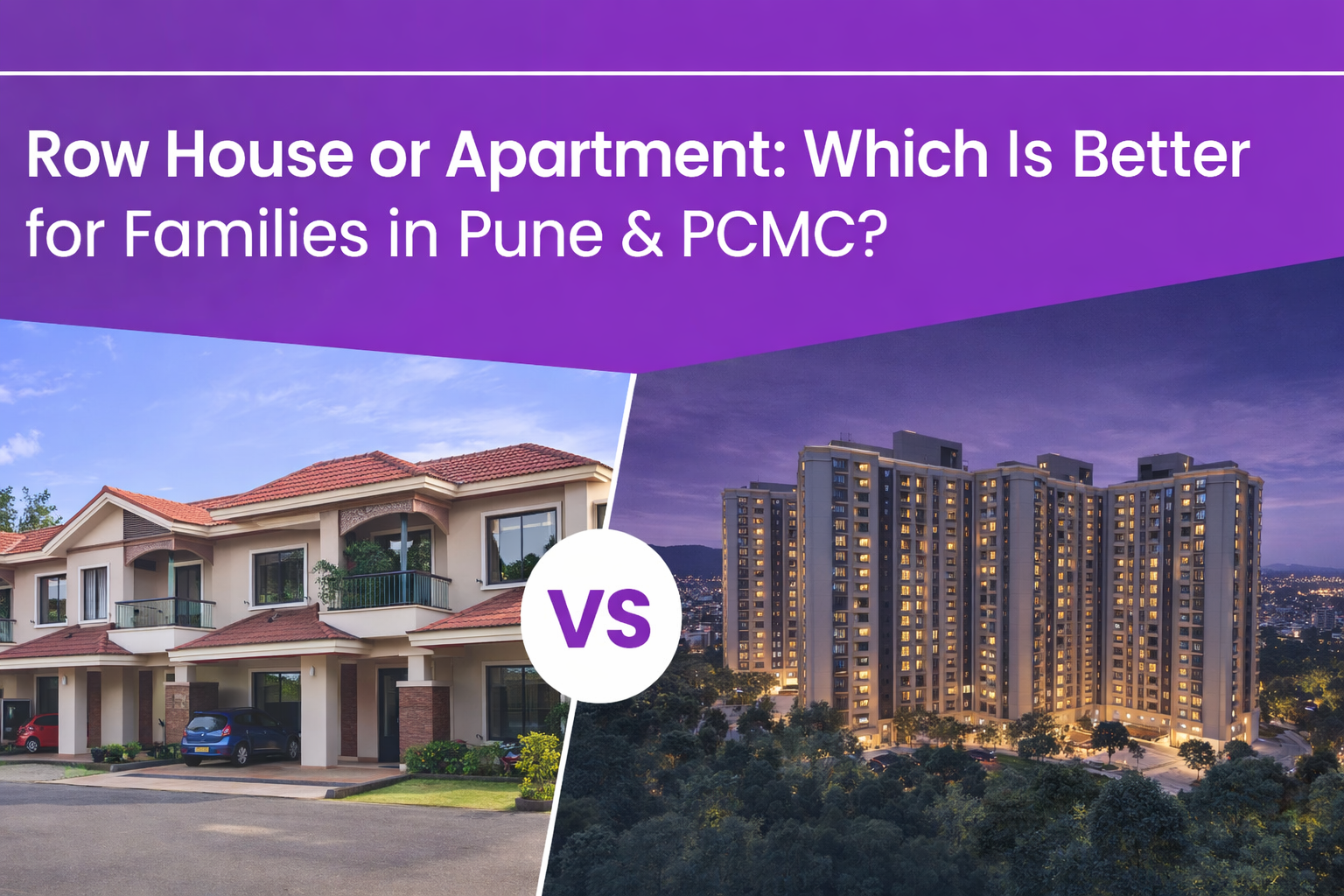 Row House or Apartment Which Is Better for Families in Pune & PCMC