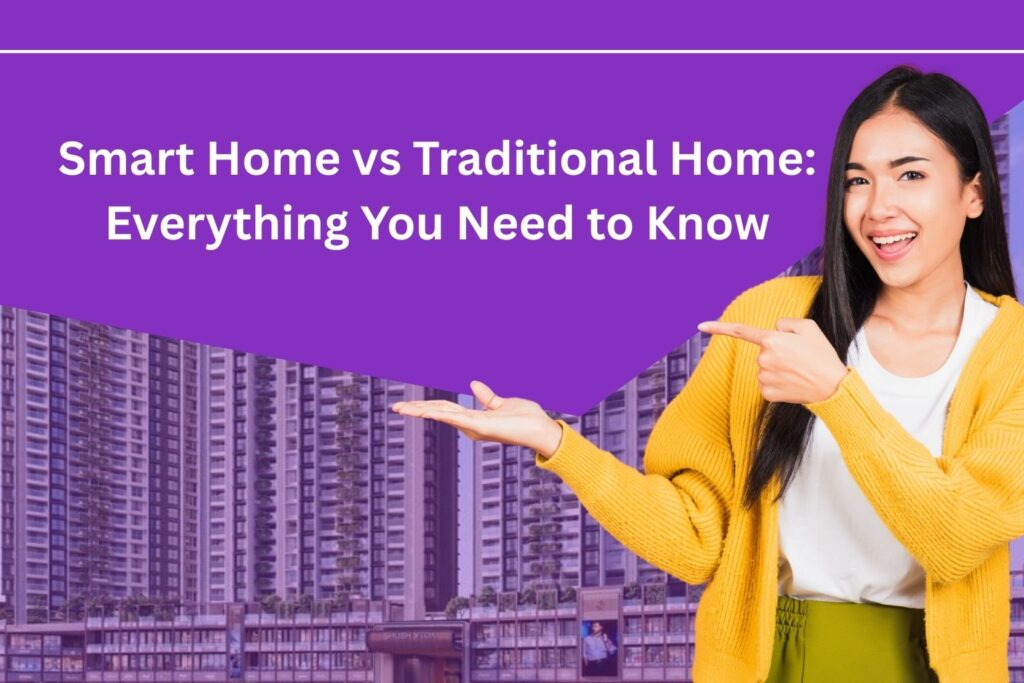 Smart Home vs Traditional Home Everything You Need to Know