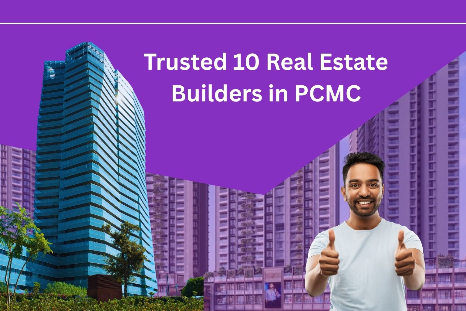 Trusted 10 Real Estate Builders in PCMC