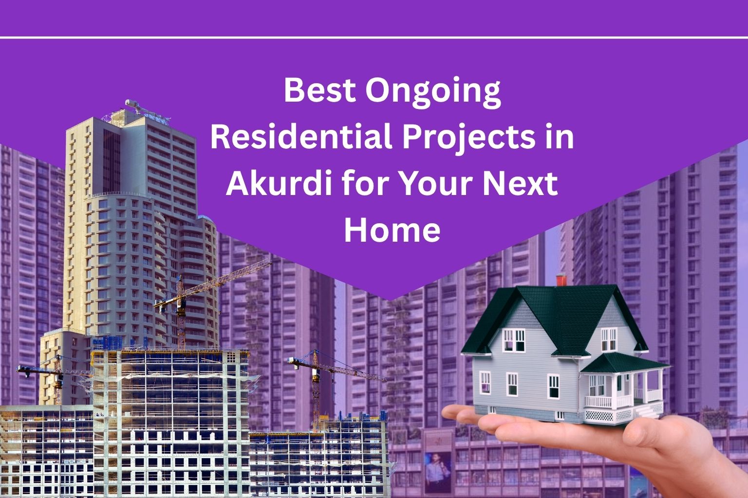 Best Ongoing Residential Projects in Akurdi for Your Next Home